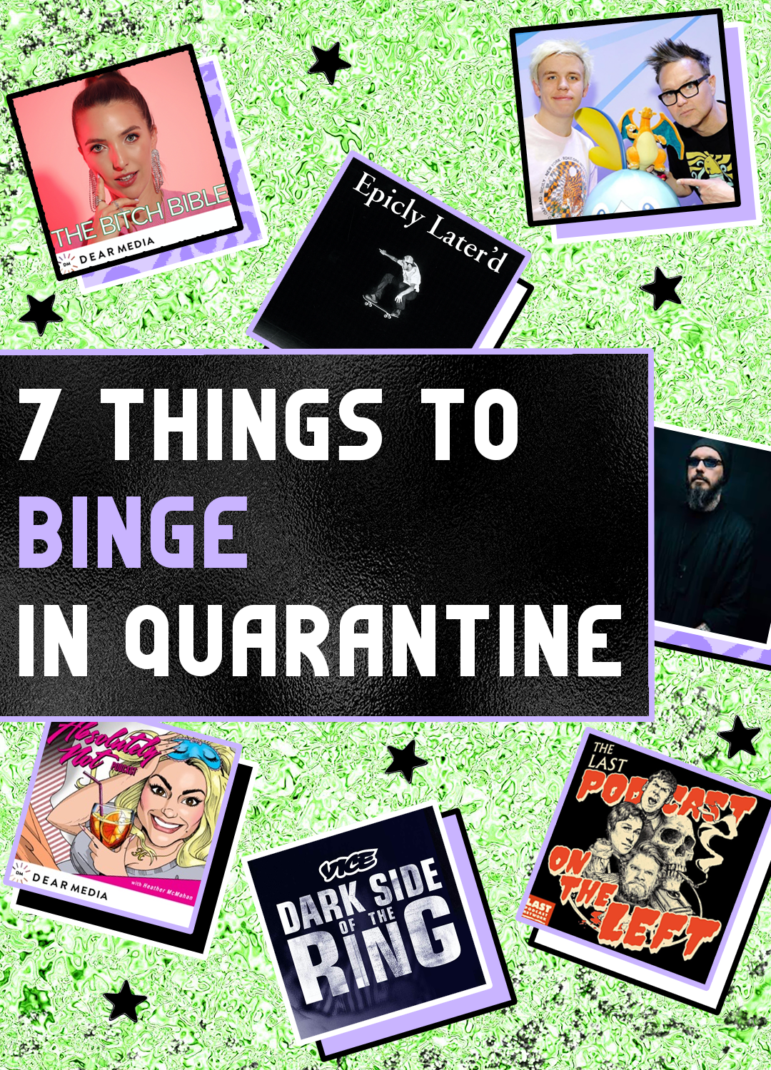 7 things to binge during quarantine